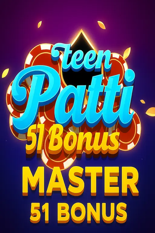 Teen Patti Master [51]Bonuse